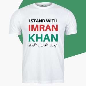 I Stand With Imran Khan Shirt Imran Khan PTI T-Shirt #امپورٹڈ_حکومت_نامنظور T-shirts in Pakistan