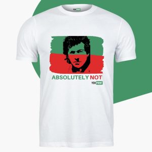Absolutely Not Shirt – Imran Khan T-shirts - Pakistan Tehreek e Insaaf PTI custom t shirts in Pakistan